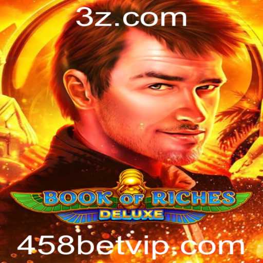 Descubra o Fascinante Mundo de Book of Riches Deluxe com 458bet