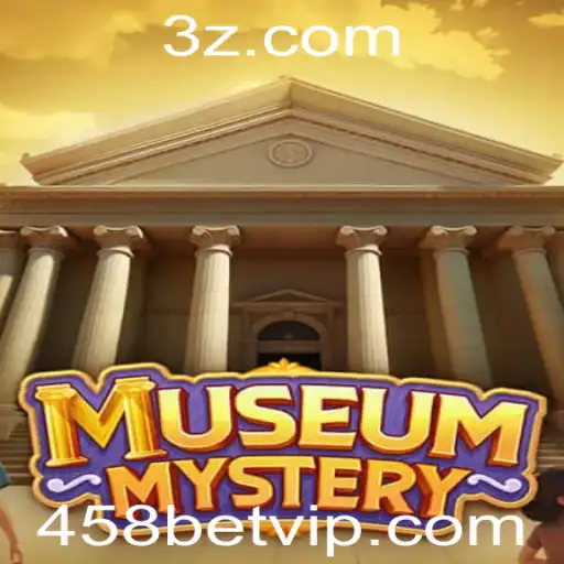 MuseumMystery: Desvendando Segredos com 458bet